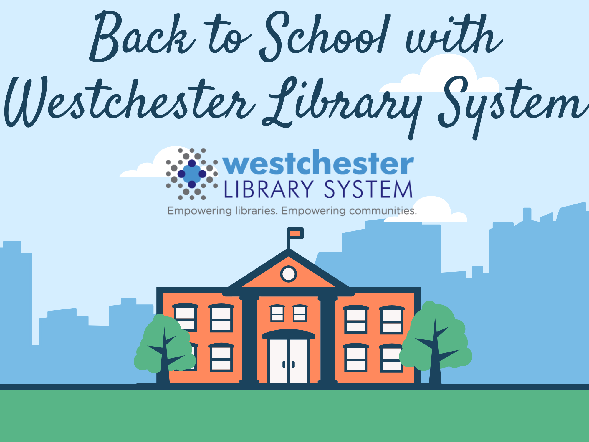 Go BacktoSchool with the Library Westchester Library System Blogs